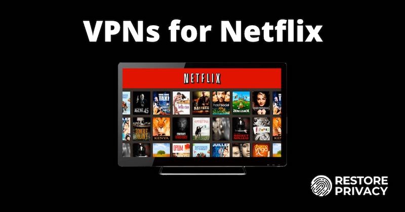 Best Vpn For Netflix Only 5 Work Well New Test Results