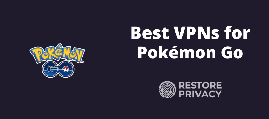 How to Use a Pokémon Go VPN in 2023