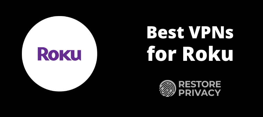 4 Best VPNs for Roku in 2024 + Easy Setup Guide 4 Best VPNs for Roku in 2024 + Easy Setup Guide
